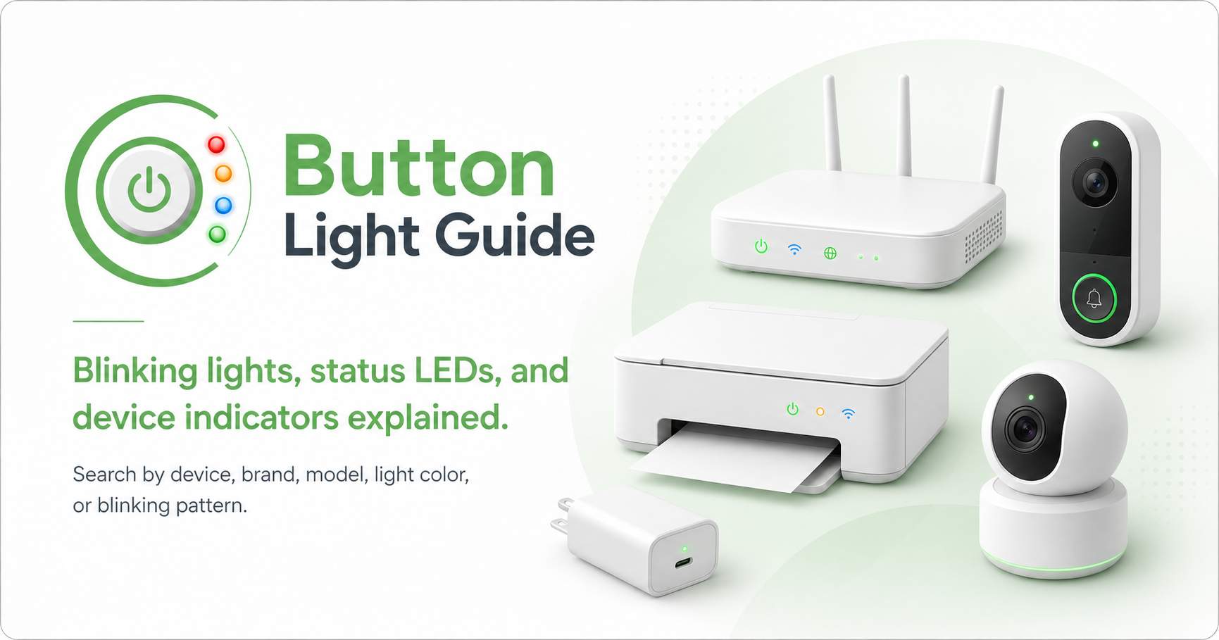 Button Light Guide devices with blinking lights and status LEDs
